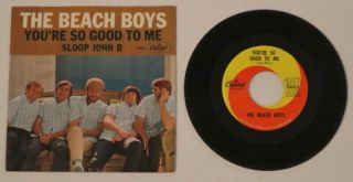 Beach Boys ' Sloop John B/You ' re So Good To Me 