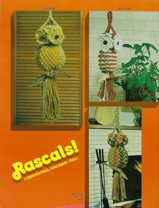 Rascals 3 - D 3 - Dimensional Owls Patterns Rare Macrame Craft Book 13 Owl Designs 3