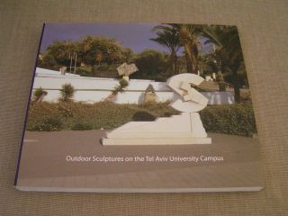 Outdoor Sculptures On The Tel Aviv Israel University Campus Illus Art Book Rare