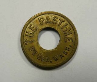 Pe Ell,  Washington The Pastime Good For 5 Cents In Trade Token Rare