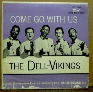The Dell - Vikings Come Go With Us Rare 45,  Ps Ep Vg,  /vg,  1957 Orig Dot Dep 1058