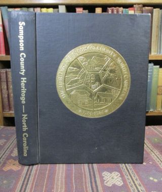 1983 The Heritage Of Sampson County North Carolina Rare History Genealogy Book