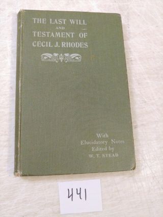 The Last Will And Testament Of Cecil J.  Rhodes By W.  T.  Stead 1902 Book Rare