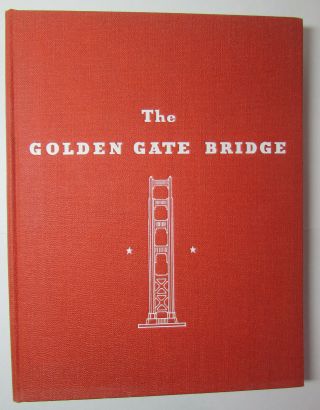 The Golden Gate Bridge Rare 1938 Book Great Photos & Blueprints