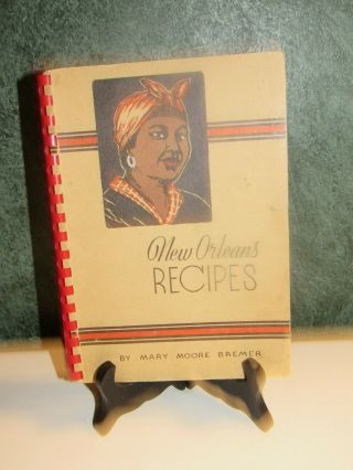Mary Moore Bremer Orleans Recipes 1953 15th Edition Rare