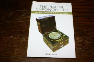 The Marine Chronometer Its History And Development By John Cronin