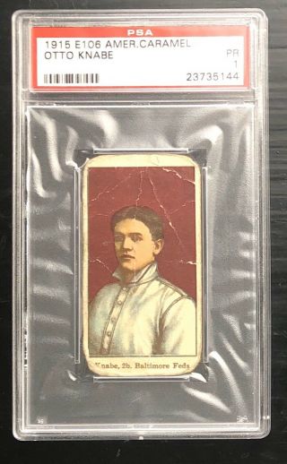1915 E106 American Caramel York Pa Baltimore Feds Otto Knabe Psa 1 Vtg Card Rare
