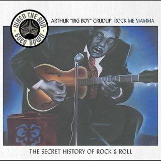 Arthur " Big Boy " Crudup: Rock Me Mamma (when The Sun Goes Down,  Vol.  7) Rare Cd