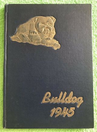 Vintage 1945 The Bulldog High School Year Book,  Gridley,  Ca.  Rare Find & Gift