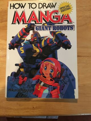How To Draw Manga: Giant Robots Anime Special Edition Hayashi 1st Press Rare Oop
