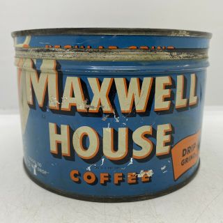 Antique Vintage Maxwell House Drip Grind Coffee Old Advertising Tin Can