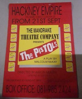 Sex Pistols : The Pistols The Play : Rare 1994 London Theatre Poster