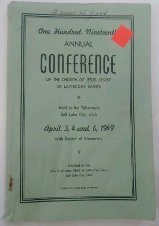 General Conference Report Lds Mormon Church April 1949 Vintage Rare April 3,  4 &6