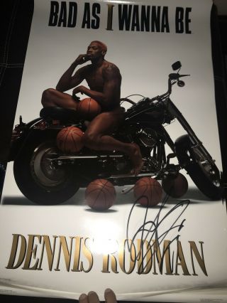 Rare Dennis Rodman Signed Bad As I Wanna Be Poster