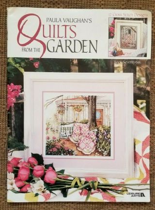 Paula Vaughan Quilts From The Garden 12 Cross Stitch Book 76 Leisure Arts Rare