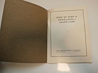 RARE - 1925 BOOKLET - STEP BY STEP IN OXWELDING A CRANK CASE - THE LINDE AIR PRODUCTS 2