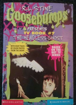 Goosebumps Presents Tv Book 7 7 The Headless Ghost R.  L.  Stine Scholastic Rare