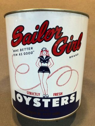 Vintage Sailor Girl Brand Oyster Gallon Tin Can,  Rare Packer Md116