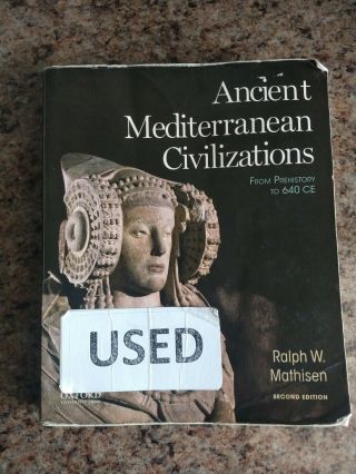 Ancient Mediterranean Civilizations: From Prehistory To 640 Ce By Mathisen (