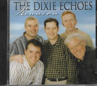 The Dixie Echoes. .  " Reunion ". .  Rare Htf Oop Gospel Cd