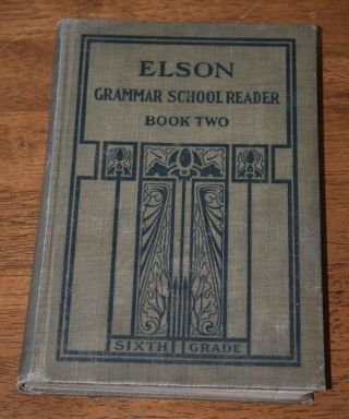Antique Elson Grammar School Reader Book Two Sixth Grade 1910