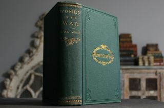 Rare Antique Old Book Women Of The Civil War 1867 Illustrated Scarce Reference