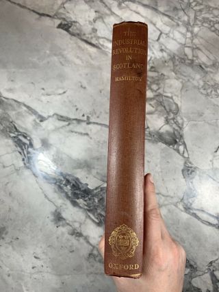 1932 Antique History Book " The Industrial Revolution In Scotland "