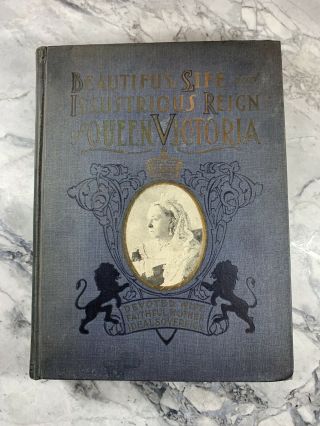 1901 Antique History Book " The Life & Reign Of Queen Victoria "