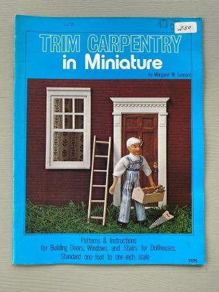 Vtg Dollhouse Pattern Book Trim Carpentry In Miniature 1:12 Doors Stairs Windows