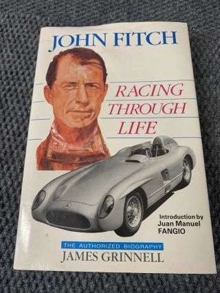 John Fitch Racing Through Life Biography Signed By Author James Grinell Rare
