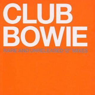 Club Bowie: Rare & Unreleased 12 " Mixes By David Bowie (cd,  Nov - 2003,  Emi)