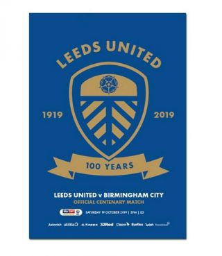Rare 2019/20 Championship Leeds United V Birmingham Official Centenary Programme