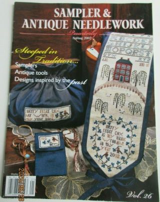 Sampler And Antique Needlework Quarterly Volume 26 Spring 2002