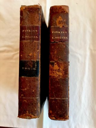 Rare Book Pitkins 1828 History Of The U.  S.  2 Volumes Hartford Ct.