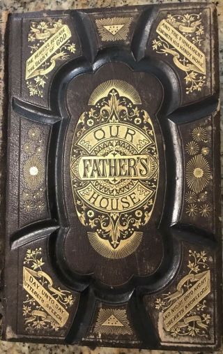 Very Rare Antique Book (our Fathers House Or The Unwritten Word) From 1871