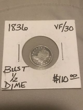 1836 Bust Half Dime - This Is A Rare Find In Midgrade
