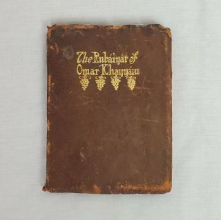 Antique 1909 " The Rubaiyat Of Omar Khayyam " Leather Softcover English Collector