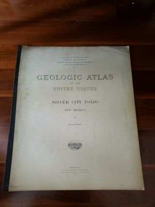Geologic Atlas - - Silver City Folio - Mexico 1916