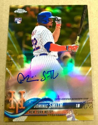 Dominic Dom Smith 2018 Topps Chrome Gold Refractor Auto Rc/50 Rare Mets Rookie