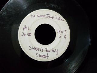Sweet Inspirations Sweets For My Sweet 45 Record Rare Test Press R&b Soul