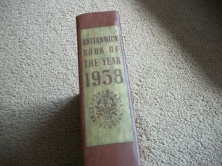 1938 Britannica Book of the Year (Rare),  1st Ed. 2