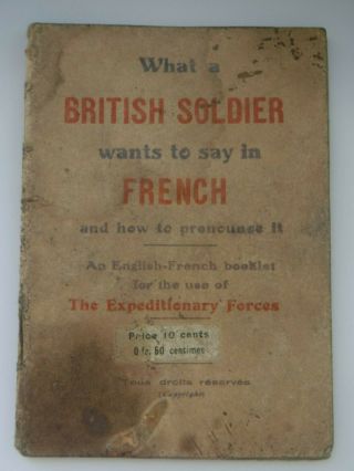 Rare " What A British Solider Wants To Say In French " For The Use Of Bef Ww2