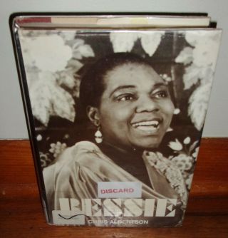Bessie - Blues Singer Biography - Bessie Smith - Chris Albertson - Rare 2nd Hc W/dj Book
