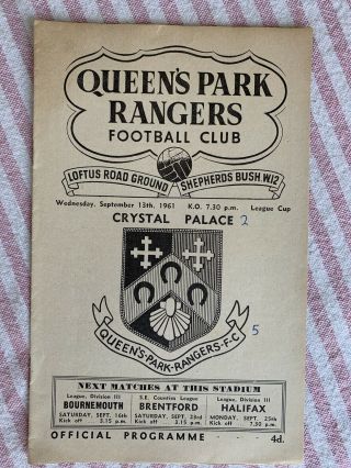 Rare League Cup Queens Park Rangers Qpr V Crystal Palace 13/9/1961 Programme