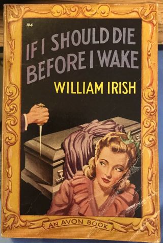 If I Should Die Before I Wake By William Irish Avon 104 Rare