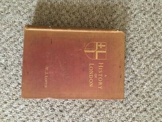 Rare 1883 Book Vol 1 - A History Of London By W.  J.  Loftie