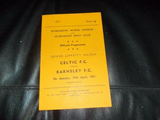 Celtic V Barnsley 19th April 1971 @dumbarton Charity Match.  Very Rare.