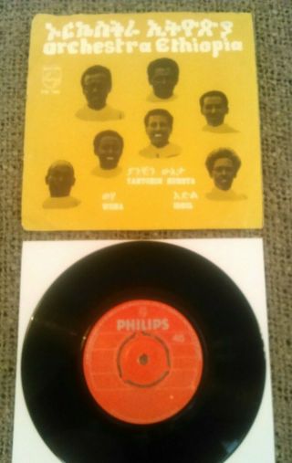 Orchestra Ethiopia - Yantchin Huneta / Weha / Iddil 7 " 45,  P/s Rare Philips