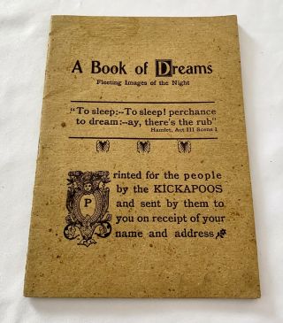 Antique Vtg Kickapoo Indian Medicine Remedies Sagwa " A Book Of Dreams " Booklet