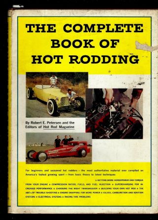 Rare Title - The Complete Book Of Hot Rodding By Petersen W/dj Many Pics & Illus